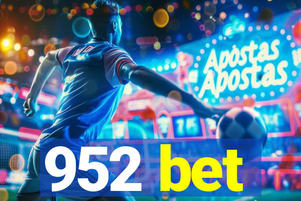 952 bet